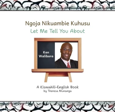Let Me Tell You about Ken Walibora (Ngoja Nikuambie Kuhusu Ken Walibora) book cover