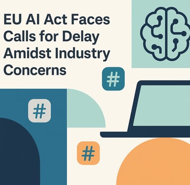 Concerns over the EU AI Act's implementation prompt industry leaders to call for a pause