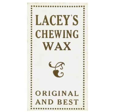 Vintage style Lacey's Chewing Wax label with original and best slogan on a white background.