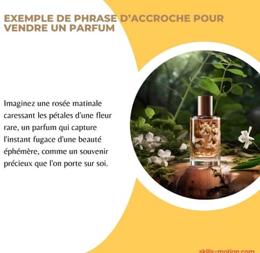 exemple de phrase d'accroche pour vendre un parfum