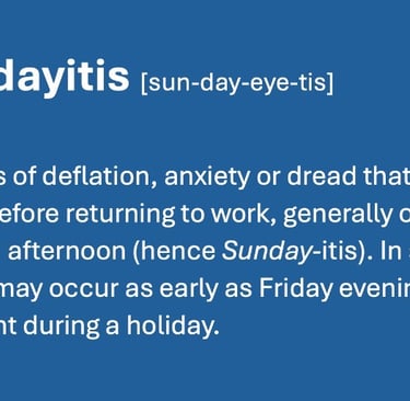 Definition of Sundayitis