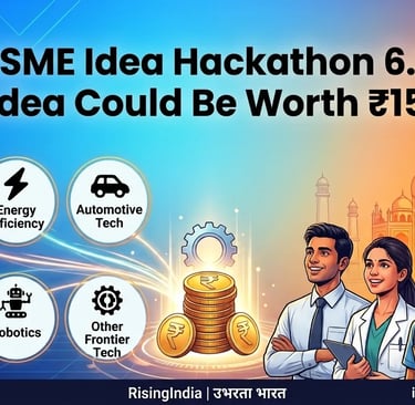 MSME Idea Hackathon 6.0 is open — and this year, every Indian above 18 can apply for INR 15 Lakhs grant