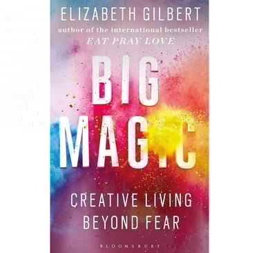 Book title card – Big Magic by Elizabeth Gilbert