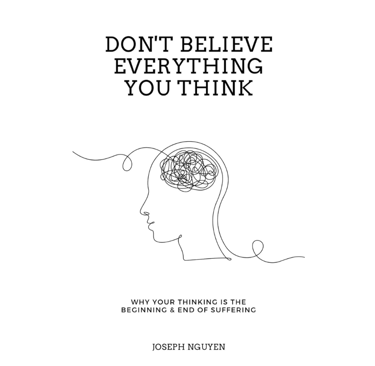 Book title card – Don't Believe Everything You Think by Joseph Nguyen