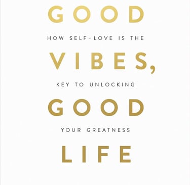 Good Vibes, Good Life book cover