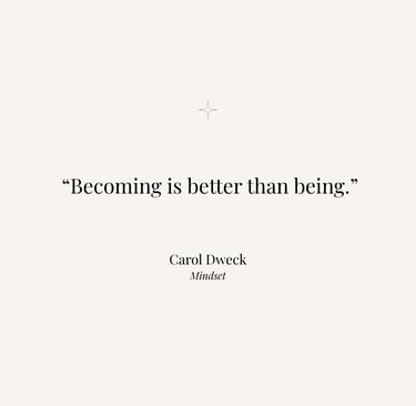 Inspirational quote from Mindset by Carol Dweck
