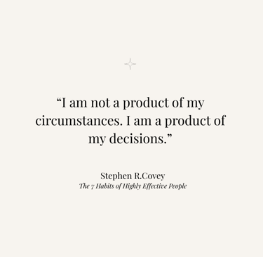 Inspirational quote from The 7 Habits of Highly Effective People by Stephen R. Covey