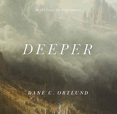 Cover of Dane Ortlund's book Deeper