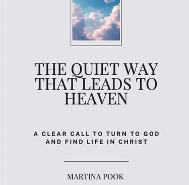 The Quiet Way That Leads To Heaven