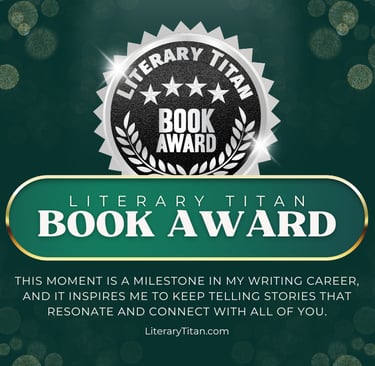 A silver Literary Titan Book Award seal on a dark green background celebrating a literary career milestone.