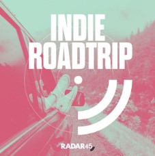 Indie Roadtrip Playlist by RADAR45