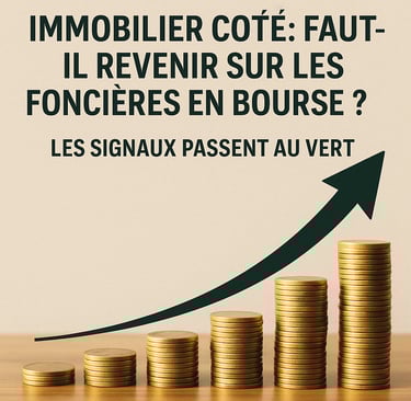 il faut revenir sur l'immobilier et l'immobilier côté. investir en immobilier.