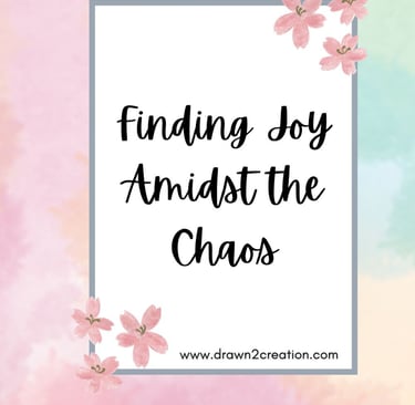 a picture of a quote about finding joy in the chaos of life