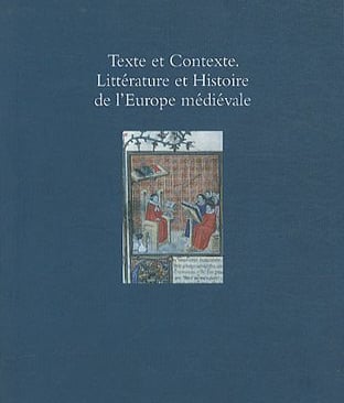 Texte et contexte littérature et histoire de l'europe médiévale cover page