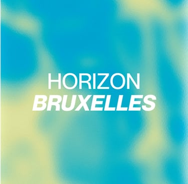 Fond de couleur avec le texte Horizon BRUXELLES