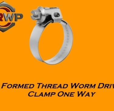 Formed Thread Worm Drive Clamp One Way – Durable One-Direction Clamp for Secure and Reliable Hose Fastening