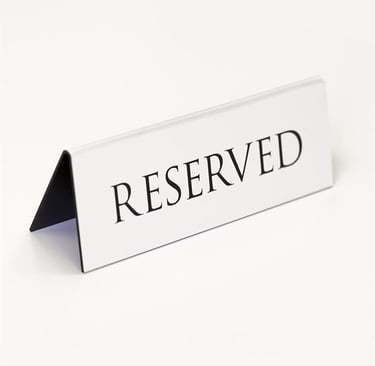 White Acrylic Reserved Sign for Event Seating