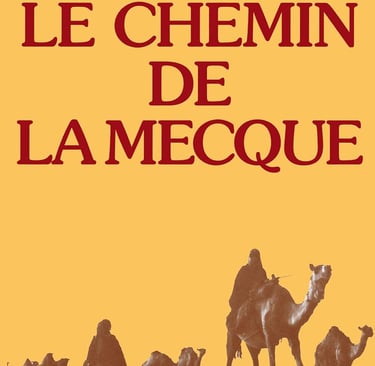 Le Chemin de La Mecque