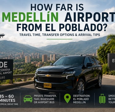 Private airport transfer from José María Córdova Airport to El Poblado in Medellín