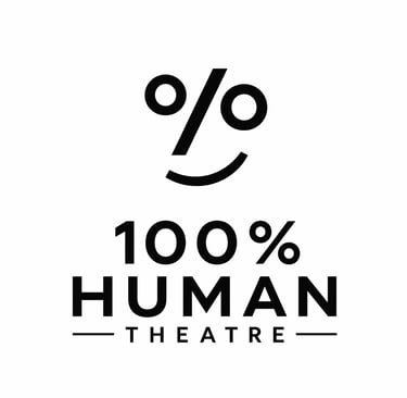An emoji of a percent sign that appears as a face with a smile, above the words 100% Human Theatre.