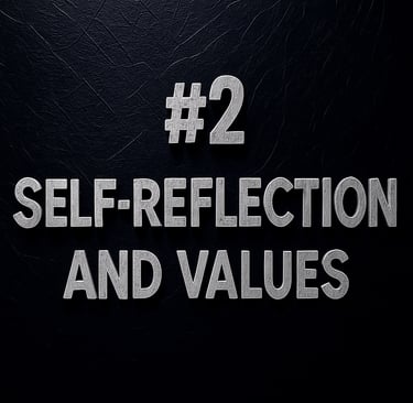 #2 Self-Reflection and Values