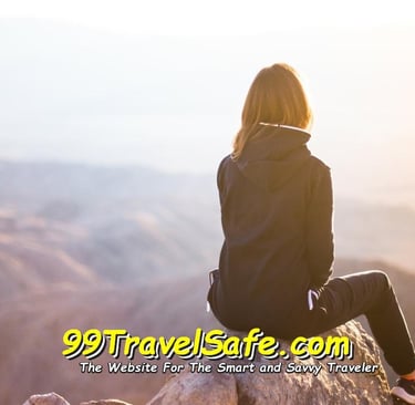 Travel Safety Tips from 99TravelSafe.com - The Website for The Smart and Savvy Traveler!