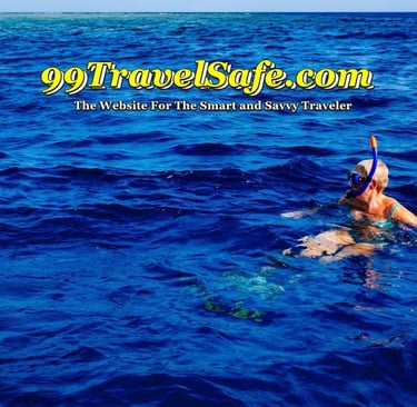 Travel Safety Tips from 99TravelSafe.com - The Website for The Smart and Savvy Traveler!