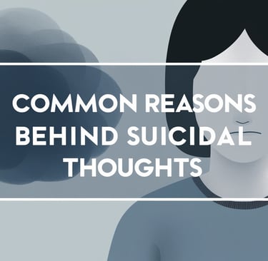 #what-are-the-common-reasons-behind-suicidal-thoughts