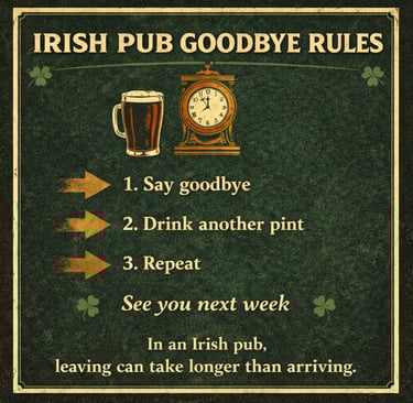 Funny Irish Pub Goodbye Rules sign featuring a pint of stout, a vintage clock, and shamrocks.