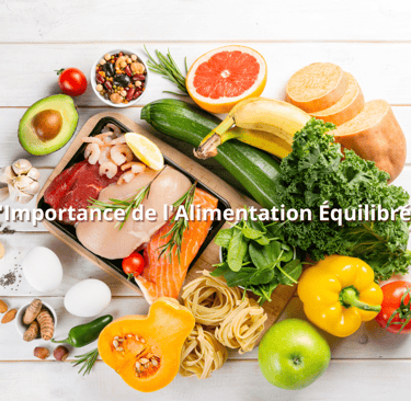 L'Importance de l'Alimentation Équilibrée