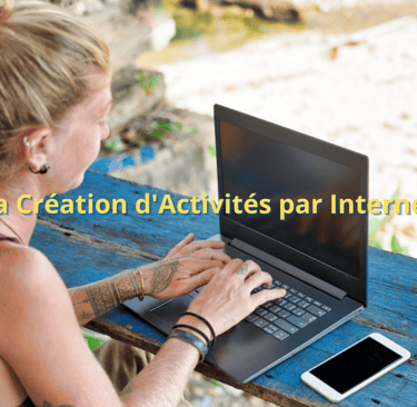 La Création d'Activités par Internet