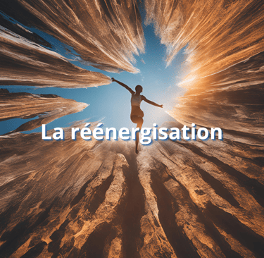 la rééénergisation, se réénergiser, énergie du corps