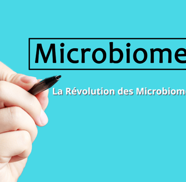 La Révolution des Microbiomes