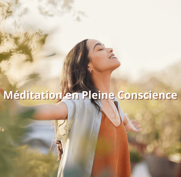 la Méditation en Pleine Conscience