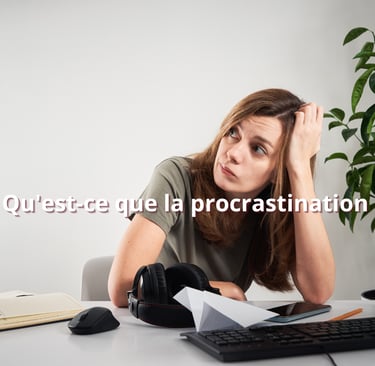 Qu'est-ce que la procrastination ?