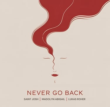 Saint Josh, Madolyn Abigail, Lukas Roher - Never Go Back