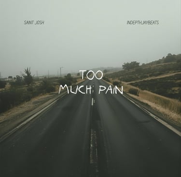 Saint Josh, IndepthjayBeats - Too Much Pain