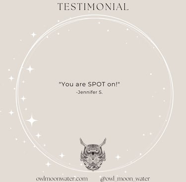 Psychic Reading Testimonial for Owl Moon Water