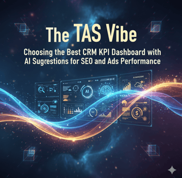 Choosing the Best CRM KPI Dashboard with AI Suggestions for SEO and Ads Performance
