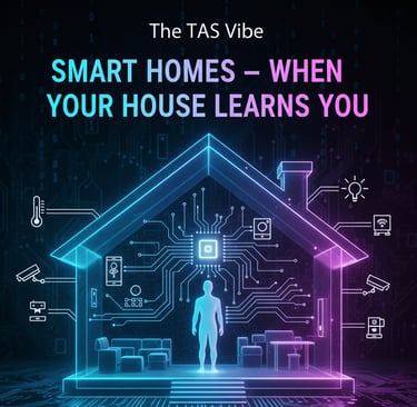 Smart Homes – When Your House Learns You