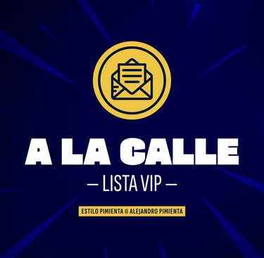 Imagen del Servicio A LA CALLE: Lista VIP. Por Alejandro Pimienta..