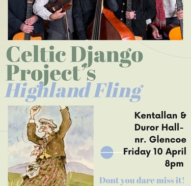 Celtic Django project Live in Kentallan Hall, Glencoe April 2026