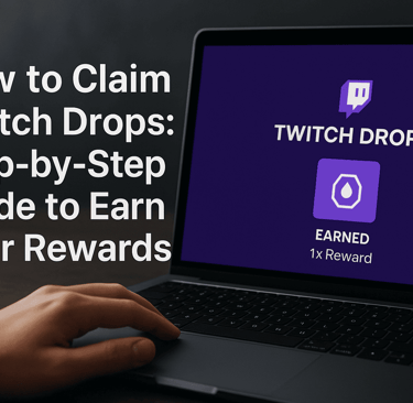 how to claim twitch drops: step by step guide to earn your rewards