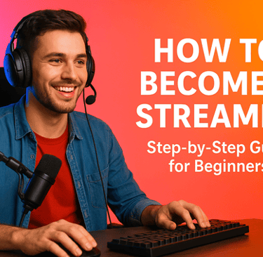 how to become a streamer