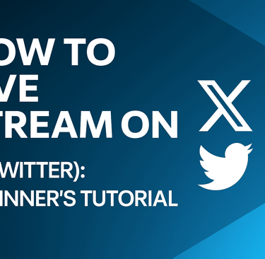 how to live stream on x (twitter): beginners tutorial