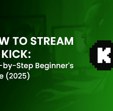 how to stream on kick: step by step beginners guide 2025