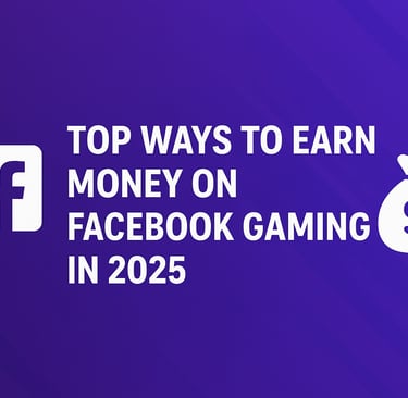 top ways to earn money on facebook gaming in 2025