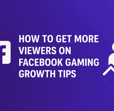 how to get more viewers on facebook gaming, growth tips