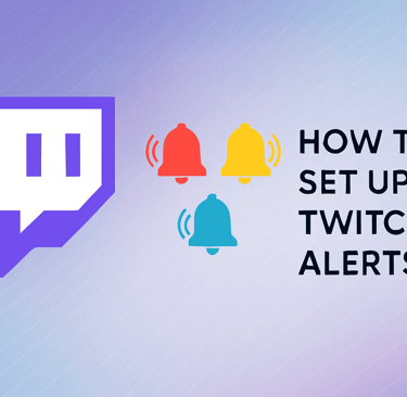 how to set up twitch alerts: complete guide