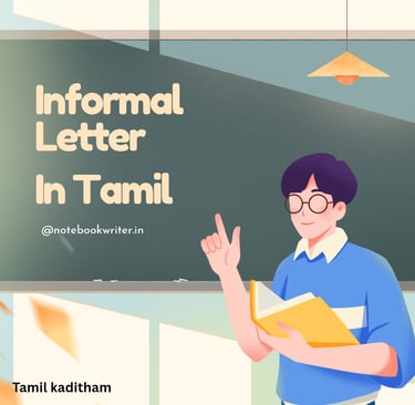 uravmurai kaditham,  உறவுமுறை கடிதம், Nanbanukku kaditham , tamil kaditham, நண்பனுக்கு கடிதம்